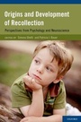 Cover: Origins and Development of Recollection - Oxford University Press Inc