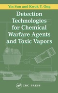 Cover: Detection Technologies for Chemical Warfare Agents and Toxic Vapors - CRC Press