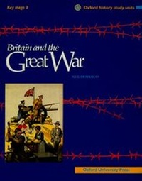 Enlarge image Cover: Britain and the Great War - Oxford University Press