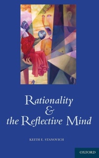Enlarge image Cover: Rationality and the Reflective Mind - Oxford University Press Inc