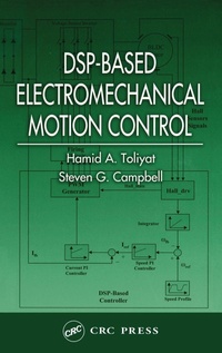 Enlarge image Cover: DSP-Based Electromechanical Motion Control - CRC Press