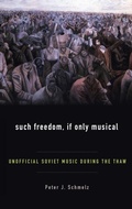 Cover: Such Freedom, If Only Musical - Oxford University Press Inc