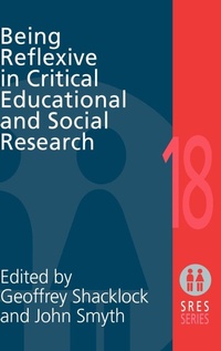 Enlarge image Cover: Being Reflexive in Critical and Social Educational Research - Routledge Falmer