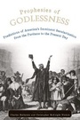 Cover: Prophesies of Godlessness - Oxford University Press Inc