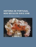 Cover: Historia de Portugal Nos Seculos XVII E XVIII - Rarebooksclub.com
