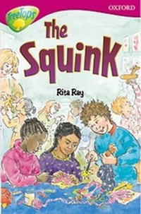 Enlarge image Cover: Oxford Reading Tree: Level 10: Treetops Stories: the Squink - Oxford University Press