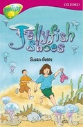 Cover: Oxford Reading Tree: Level 10: Treetops: More Stories A: Jellyfish Shoes - Oxford University Press