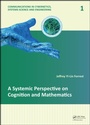 Cover: A Systemic Perspective on Cognition and Mathematics - CRC Press