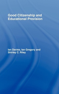 Abbildung von: Good Citizenship and Educational Provision - Routledge Falmer