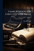 Cover: Frank Wedekin, Sein Leben Und Seine Werke Volume 2 - Nabu Press