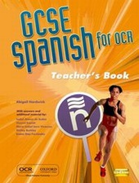 Enlarge image Cover: GCSE Spanish for OCR Teacher Resource Book (Including e-Copymasters) - Oxford University Press