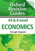 Cover: AS and A Level Economics Through Diagrams - OUP Oxford