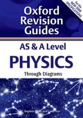 Cover: AS and A Level Physics Through Diagrams - Oxford University Press