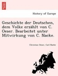 Cover: Geschichte der Deutschen, dem Volke erzählt von C. Oeser. Bearbeitet unter Mitwirkung von C. Nacke. - British Library, Historical Print Editions
