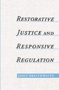 Cover: Restorative Justice & Responsive Regulation - OUP USA