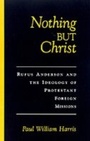 Cover: Nothing but Christ - OUP eBook