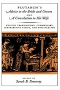 Cover: Plutarch's Advice to the Bride and Groom and A Consolation to His Wife - OUP eBook