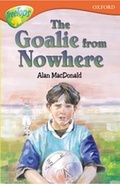 Cover: Oxford Reading Tree: Level 13: Treetops More Stories A: The Goalie from Nowhere - Oxford University Press