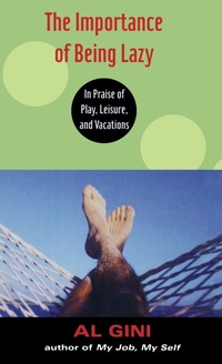 Enlarge image Cover: The Importance of Being Lazy - Routledge