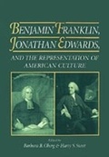 Cover: Benjamin Franklin, Jonathan Edwards, and the Representation of American Culture - OUP eBook