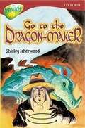Cover: ORT Treetops Fiction Level 15A More Stories A Go To the Dragon-Maker - Oxford University Press