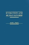 Cover: Evolution and Human Kinship - OUP eBook