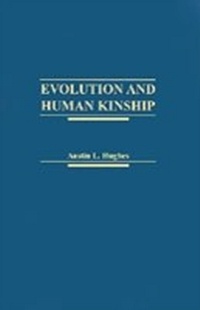 Enlarge image Cover: Evolution and Human Kinship - OUP eBook