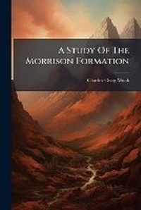 Enlarge image Cover: A Study of the Morrison Formation... - Nabu Press