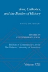Abbildung von: Jews, Catholics, and the Burden of History - OUP eBook