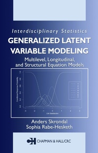 Enlarge image Cover: Generalized Latent Variable Modeling - Chapman and Hall