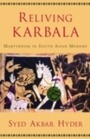 Cover: Reliving Karbala Martyrdom in South Asian Memory - Oxford University Press