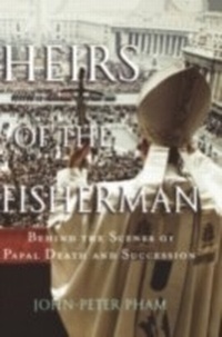 Abbildung von: Heirs of the Fisherman - OUP USA