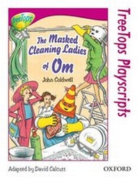 Enlarge image Cover: Oxford Reading Tree: Level 10: Treetops Playscripts: The Masked Cleaning Ladies of Om - Oxford University Press