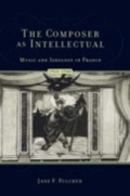 Cover: The Composer As Intellectual - OUP eBook
