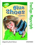 Cover: TreeTops Fiction Level 12 Playscripts Blue Shoes Pack of 6 - Oxford University Press