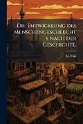 Cover: Die Entwicklung Des Menschengeschlechts Nach Der Geschichte... - Nabu Press