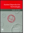 Cover: Assisted Reproductive Technologies Quality and Safety - Informa Healthcare