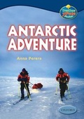 Cover: Oxford Reading Tree: Levels 13-14: Treetops True Stories: Antarctic Adventure - Oxford University Press