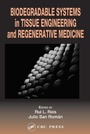 Cover: Biodegradable Systems in Tissue Engineering and Regenerative Medicine - CRC Press