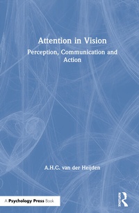 Enlarge image Cover: Attention in Vision - Psychology Press Ltd