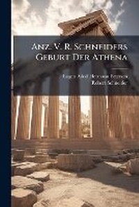 Enlarge image Cover: Anz. V. R. Schneiders Geburt Der Athena - BiblioBazaar, LLC