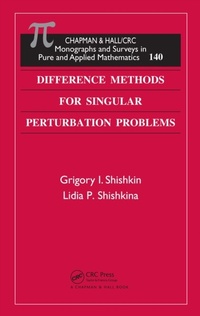 Enlarge image Cover: Difference Methods for Singular Perturbation Problems - Chapman and Hall