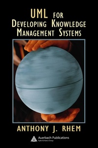 Enlarge image Cover: UML for Developing Knowledge Management Systems - Auerbach