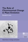 Cover: The Role of Chromosomal Change in Plant Evolution - Oxford University Press