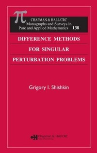 Enlarge image Cover: Difference Methods for Singular Perturbation Problems - Chapman & Hall/CRC