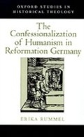 Cover: The Confessionalization of Humanism in Reformation Germany - OUP eBook