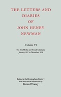 Cover: The Letters and Diaries of John Henry Newman: Volume VI: The Via Media and Froude's `Remains'. January 1837 to December 1838 - Oxford University Press