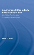 Cover: American Editor in Early Revolutionary China - Routledge