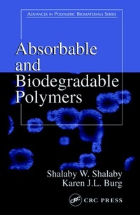Enlarge image Cover: Absorbable and Biodegradable Polymers - CRC Press