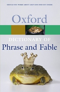 Enlarge image Cover: The Oxford Dictionary of Phrase and Fable - Oxford University Press